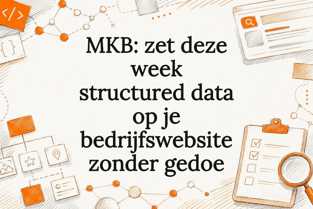 MKB: zet deze week structured data op je bedrijfswebsite zonder gedoe